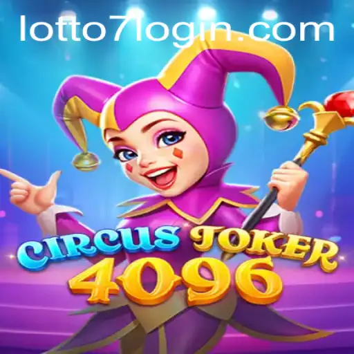 Unveiling the Thrills of CircusJoker4096 and the Fascination of LOTTO 7