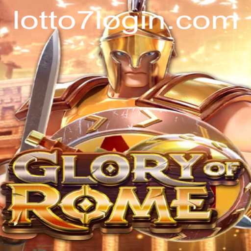 Exploring the Strategy and Excitement of GloryofRome: LOTTO 7