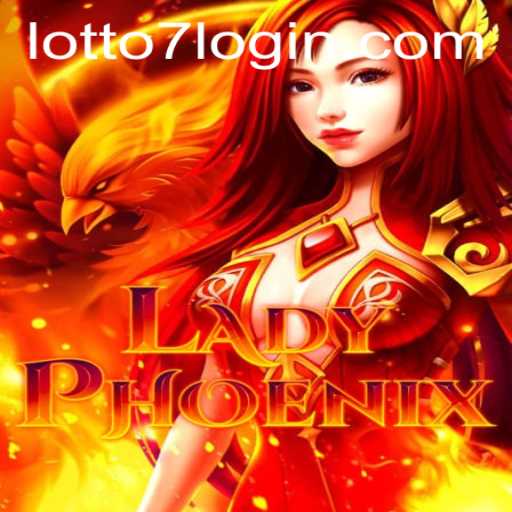 Unveiling the Marvels of LadyPhoenix and the Excitement of LOTTO 7