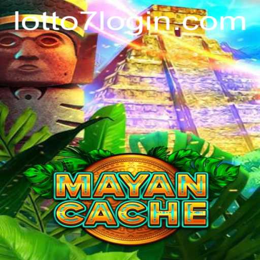 Unveiling MayanCache and the Excitement of LOTTO 7