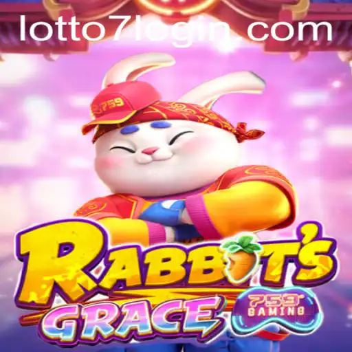 Discovering the Excitement of RabbitsGrace: A Journey Into the World of LOTTO 7